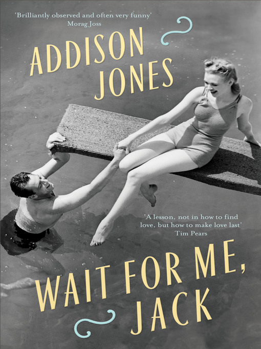 Title details for Wait for Me, Jack by Addison Jones - Available